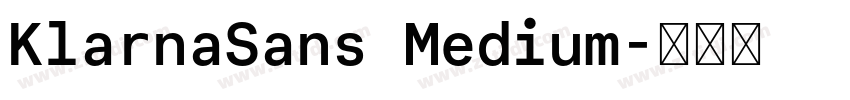 KlarnaSans Medium字体转换